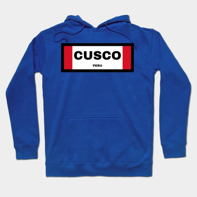 Cusco City in Peruvian Flag Hoodie by aybe7elf